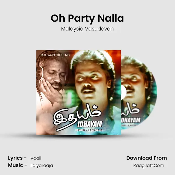Oh Party Nalla MP3 Song by Malaysia Vasudevan Cover