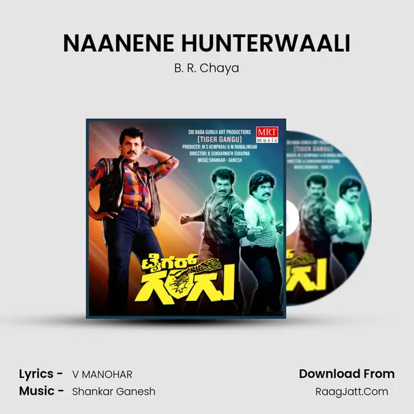 NAANENE HUNTERWAALI MP3 Song by B. R. Chaya Cover