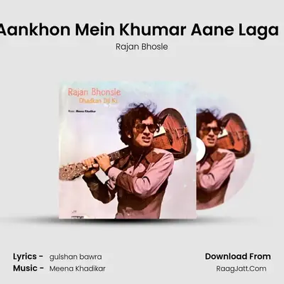 Le Aankhon Mein Khumar Aane Laga Hai MP3 Song by Rajan Bhosle Cover