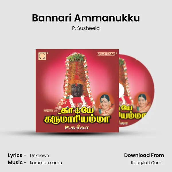 Bannari Ammanukku MP3 Song by P. Susheela Cover