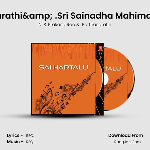 Madyana Harathi& .Sri Sainadha Mahimansthothram MP3 Song by N. S. Prakasa Rao Cover