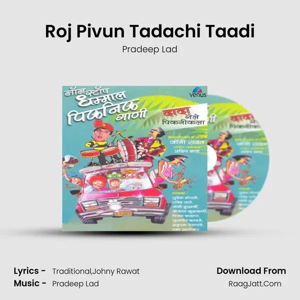 Roj Pivun Tadachi Taadi MP3 Song by Pradeep Lad Cover