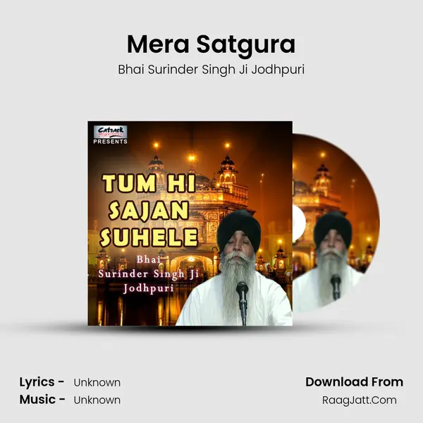 Mera Satgura MP3 Song by Bhai Surinder Singh Ji Jodhpuri Cover