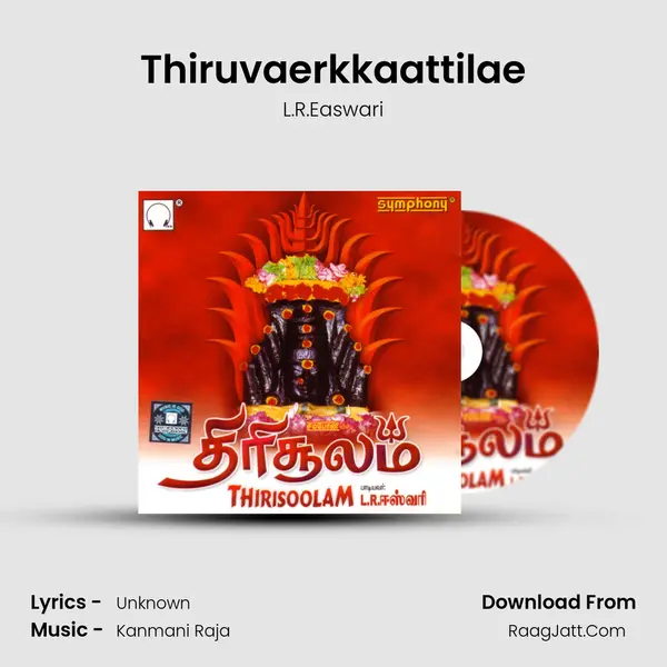 Thiruvaerkkaattilae MP3 Song by L.R.Easwari Cover