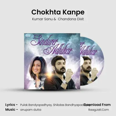 Chokhta Kanpe MP3 Song by Kumar Sanu Cover
