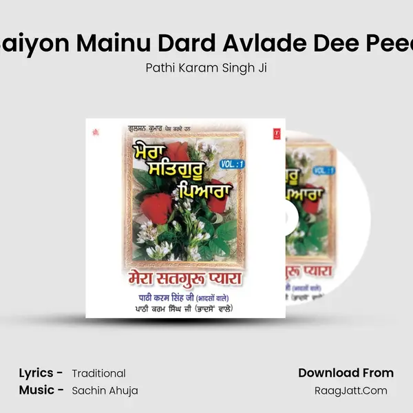 Saiyon Mainu Dard Avlade Dee Peed MP3 Song by Pathi Karam Singh Ji Cover