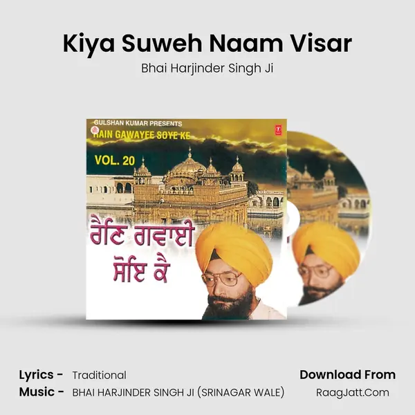 Kiya Suweh Naam Visar MP3 Song by Bhai Harjinder Singh Ji Cover