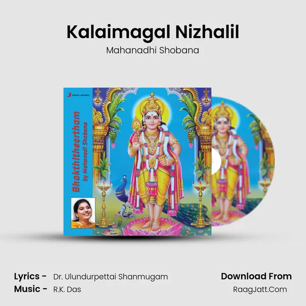 Kalaimagal Nizhalil MP3 Song by Mahanadhi Shobana Cover