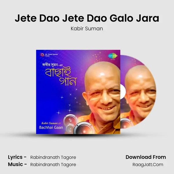 Jete Dao Jete Dao Galo Jara MP3 Song by Kabir Suman Cover