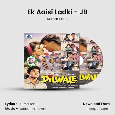 Ek Aaisi Ladki - JB MP3 Song by Kumar Sanu Cover