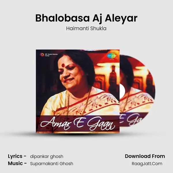Bhalobasa Aj Aleyar MP3 Song by Haimanti Shukla Cover