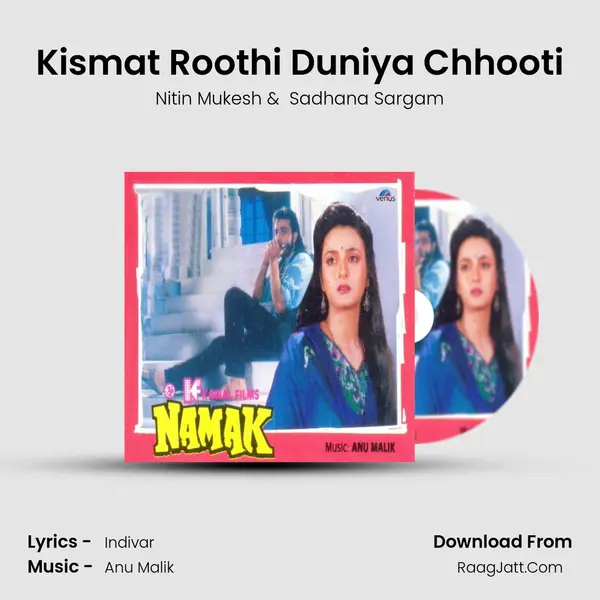 Kismat Roothi Duniya Chhooti MP3 Song by Nitin Mukesh Cover