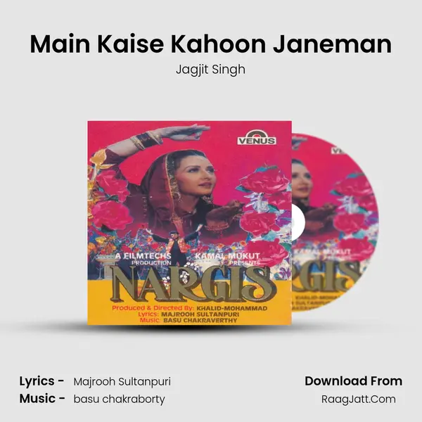 Main Kaise Kahoon Janeman MP3 Song by Jagjit Singh Cover
