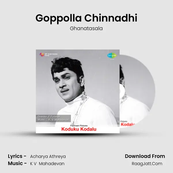 Goppolla Chinnadhi MP3 Song by Ghanatasala Cover