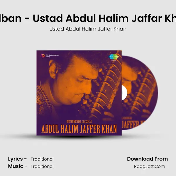 Hulban - Ustad Abdul Halim Jaffar Khan MP3 Song by Ustad Abdul Halim Jaffer Khan Cover