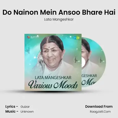 Do Nainon Mein Ansoo Bhare Hai MP3 Song by Lata Mangeshkar Cover