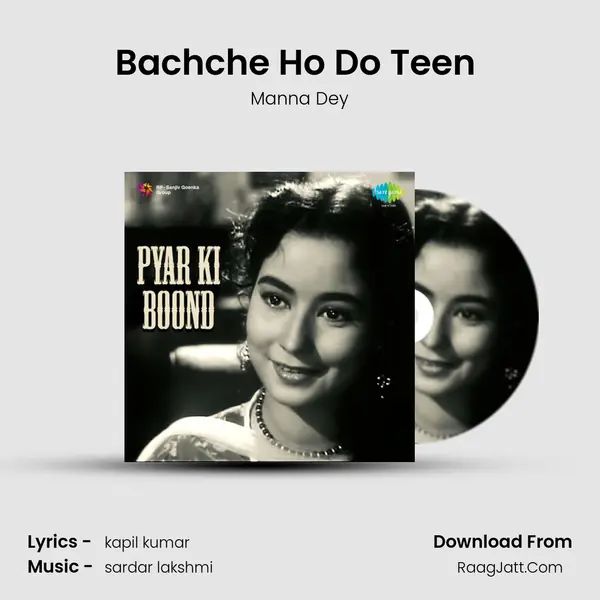 Bachche Ho Do Teen (1) MP3 Song by Manna Dey Cover