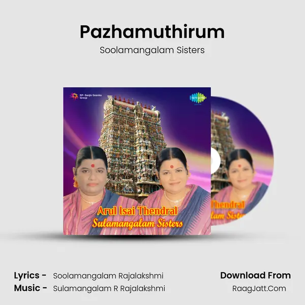 Pazhamuthirum MP3 Song by Soolamangalam Sisters Cover