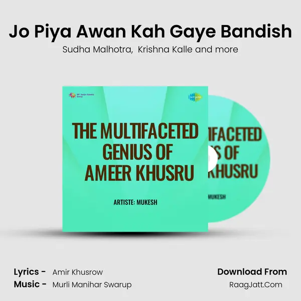 Jo Piya Awan Kah Gaye Bandish MP3 Song by Sudha Malhotra Cover