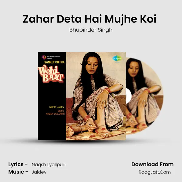 Zahar Deta Hai Mujhe Koi (Male) MP3 Song by Bhupinder Singh Cover