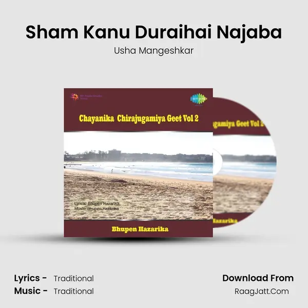 Sham Kanu Duraihai Najaba MP3 Song by Usha Mangeshkar Cover