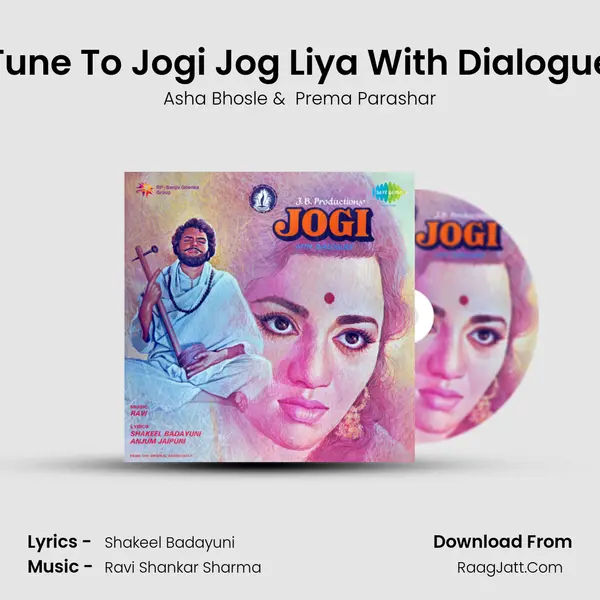 Tune To Jogi Jog Liya With Dialogue MP3 Song by Asha Bhosle Cover