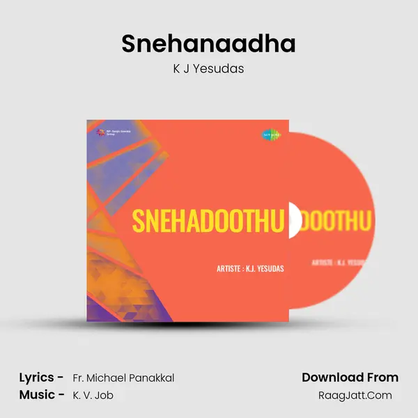 Snehadoothu - K J Yesudas