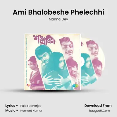 Ami Bhalobeshe Phelechhi MP3 Song by Manna Dey Cover