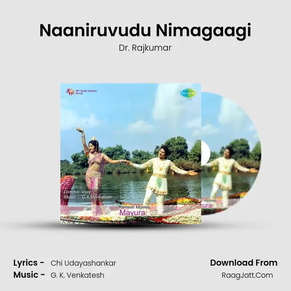 Naaniruvudu Nimagaagi MP3 Song by Dr. Rajkumar Cover
