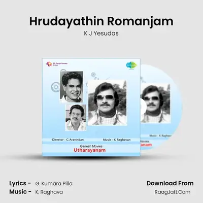 Hrudayathin Romanjam MP3 Song by K J Yesudas Cover