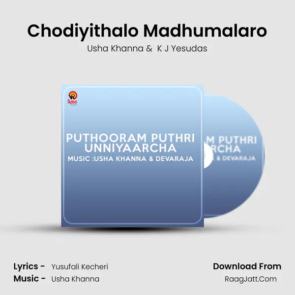 Chodiyithalo Madhumalaro MP3 Song by Usha Khanna Cover