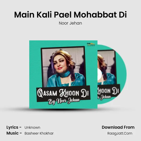 Main Kali Pael Mohabbat Di MP3 Song by Noor Jehan Cover