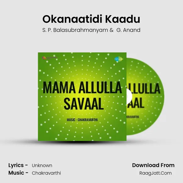 Okanaatidi Kaadu MP3 Song by S. P. Balasubrahmanyam Cover