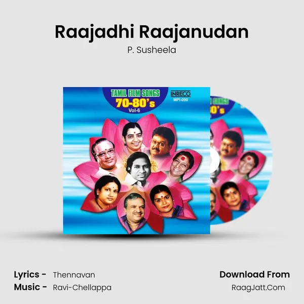 Raajadhi Raajanudan MP3 Song by P. Susheela Cover