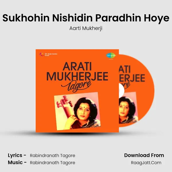 Sukhohin Nishidin Paradhin Hoye MP3 Song by Aarti Mukherji Cover