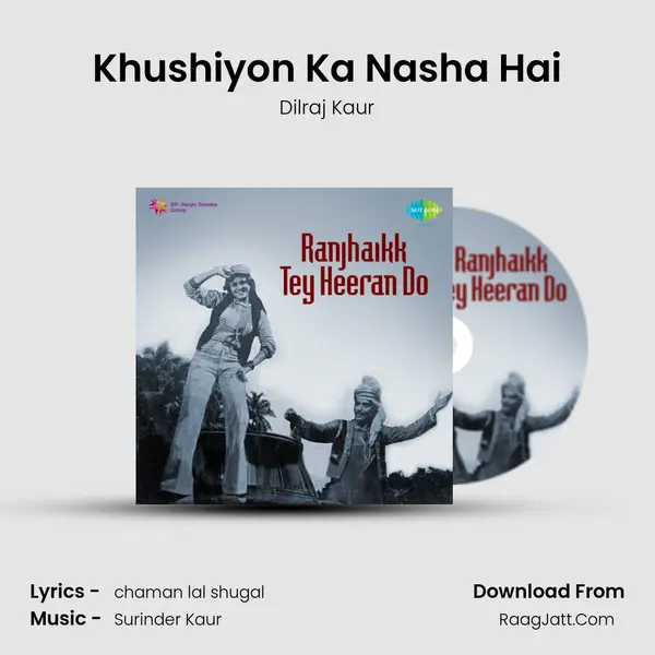 Khushiyon Ka Nasha Hai MP3 Song by Dilraj Kaur Cover