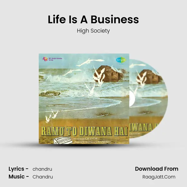 Life Is A Business MP3 Song by High Society Cover