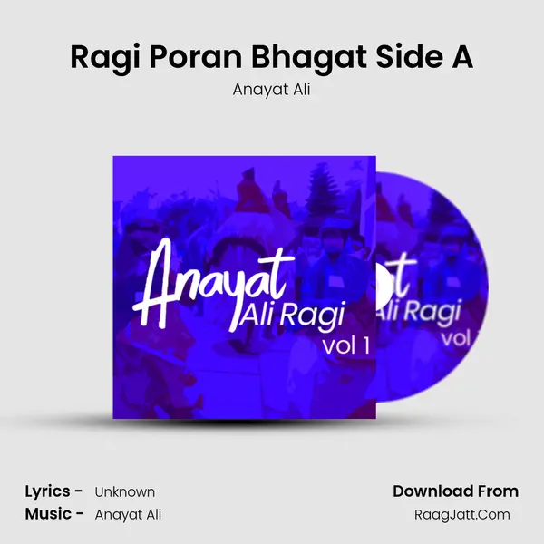 Ragi Poran Bhagat Side A MP3 Song by Anayat Ali Cover