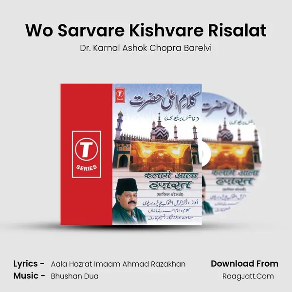 Wo Sarvare Kishvare Risalat MP3 Song by Dr. Karnal Ashok Chopra Barelvi Cover