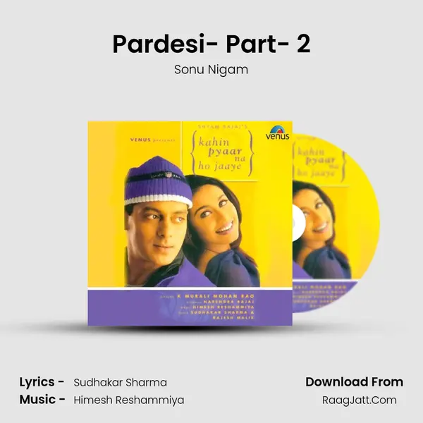 Pardesi- Part- 2 MP3 Song by Sonu Nigam Cover