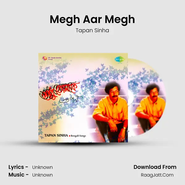 Megh Aar Megh MP3 Song by Tapan Sinha Cover