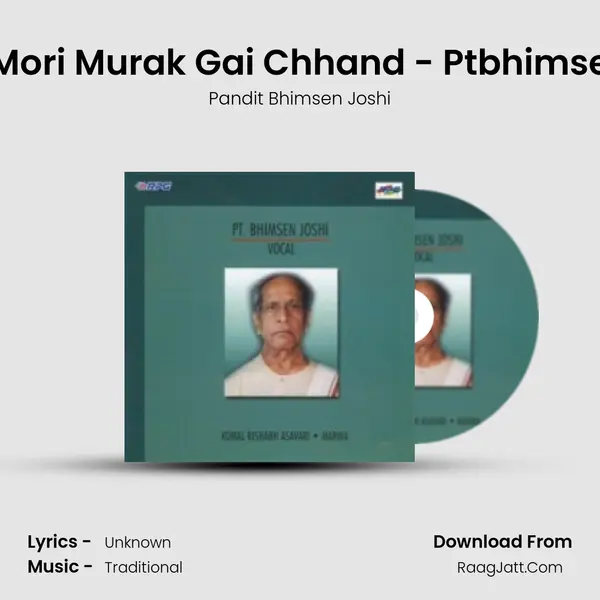 Bangri Mori Murak Gai Chhand - Ptbhimsen Joshi MP3 Song by Pandit Bhimsen Joshi Cover