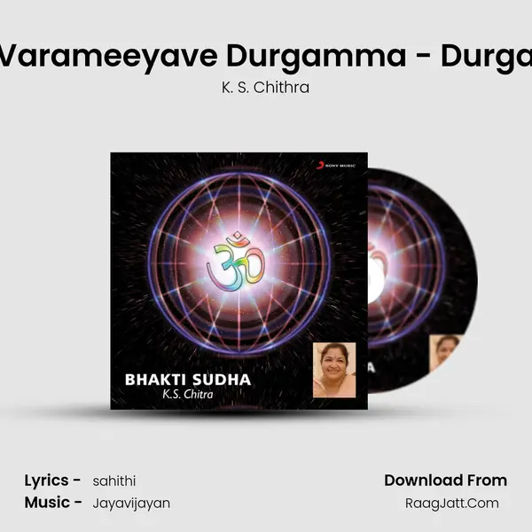 Varameeyave Durgamma - Durga MP3 Song by K. S. Chithra Cover