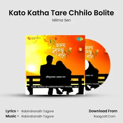 Kato Katha Tare Chhilo Bolite MP3 Song by Nilima Sen Cover