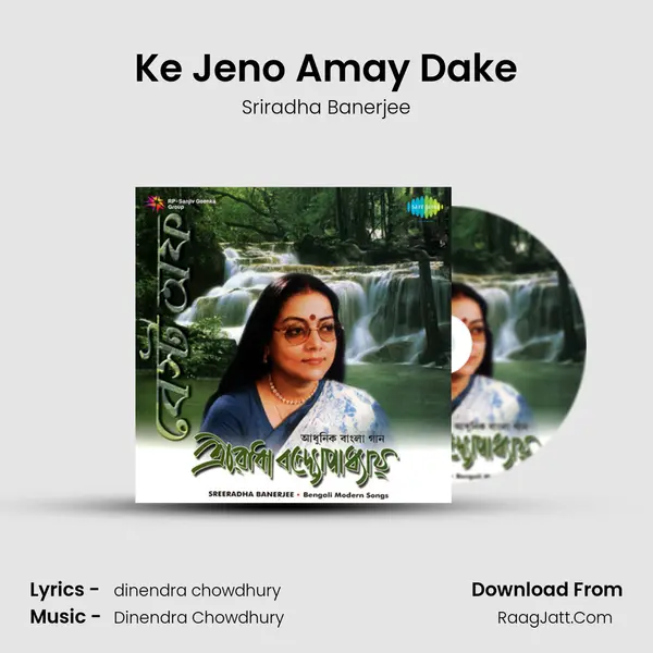 Ke Jeno Amay Dake MP3 Song by Sriradha Banerjee Cover