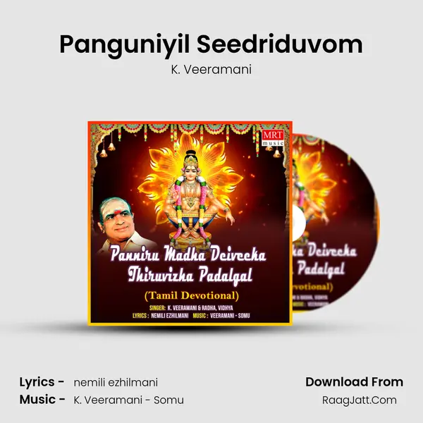 Panguniyil Seedriduvom MP3 Song by K. Veeramani Cover