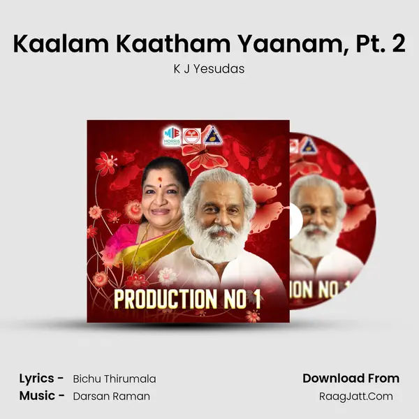 Kaalam Kaatham Yaanam, Pt. 2 MP3 Song by K J Yesudas Cover