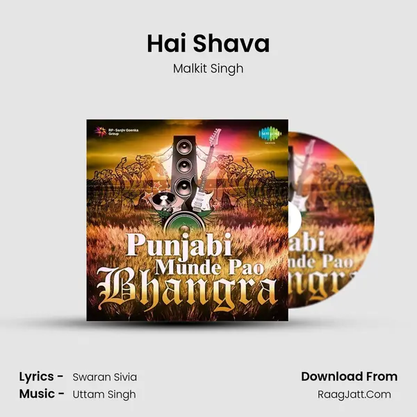 Hai Shava MP3 Song by Malkit Singh Cover