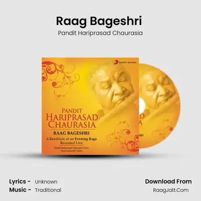 Raag Bageshri (Live) - Pandit Hariprasad Chaurasia