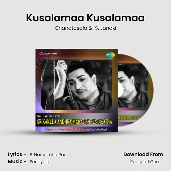Kusalamaa Kusalamaa MP3 Song by Ghanatasala Cover